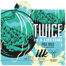  Collaboration: Twice in a Lifetime - Pale Mild